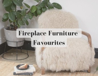 Fireplace Furniture Favourites 